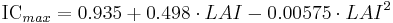 \mbox{IC}_{max} = 0.935 + 0.498 \cdot LAI - 0.00575 \cdot LAI^2